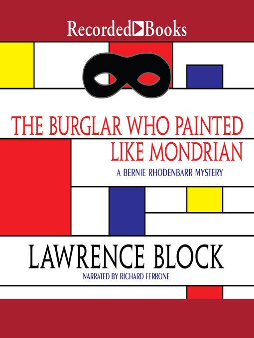 Title details for The Burglar Who Painted Like Mondrian by Lawrence Block - Wait list